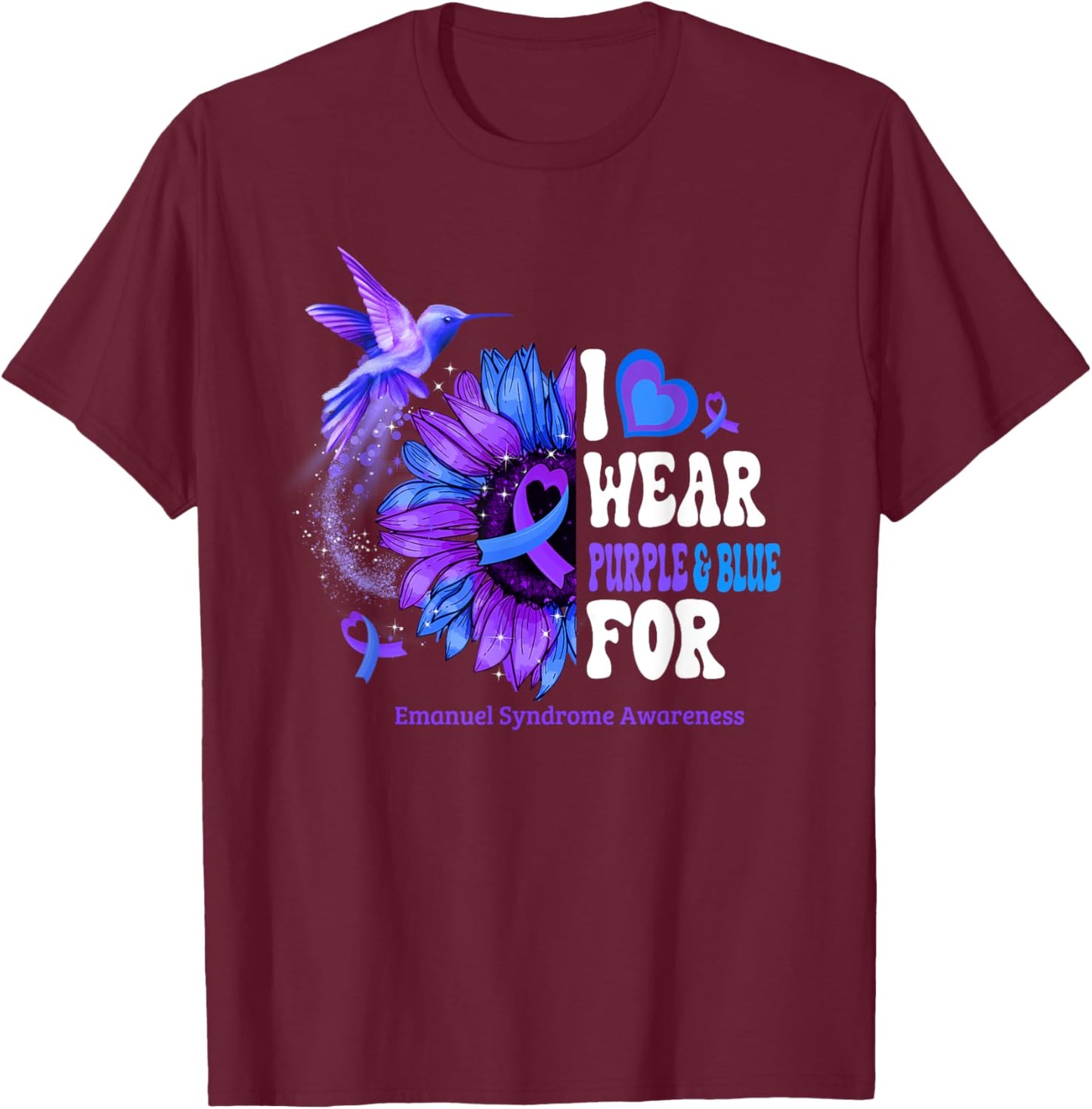 I Wear Purple Blue For Emanuel Syndrome Awareness Sunflower T-Shirt - T-Shirt | Maroon