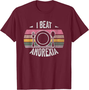 I Beat Anorexia Inspirational Empowerment Message T-Shirt - T-Shirt | Maroon