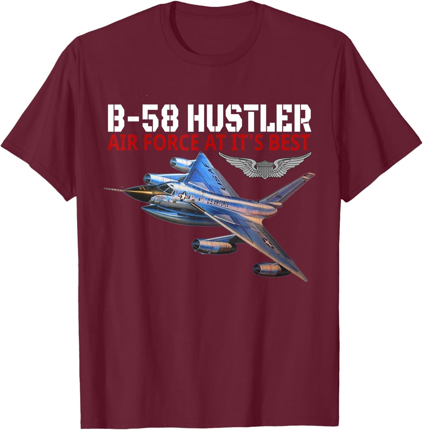The B-58 Hustler in action. Air Force aviation at its best. T-Shirt - T-Shirt | Maroon