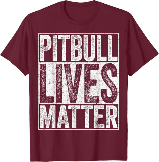 Pitbull Lives Matter Dog Lover Shirt T-Shirt - T-Shirt | Maroon