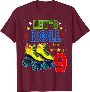 Rolling Into 9 years Let's Roll I'm Turning 9 Roller Skate T-Shirt - T-Shirt | Maroon