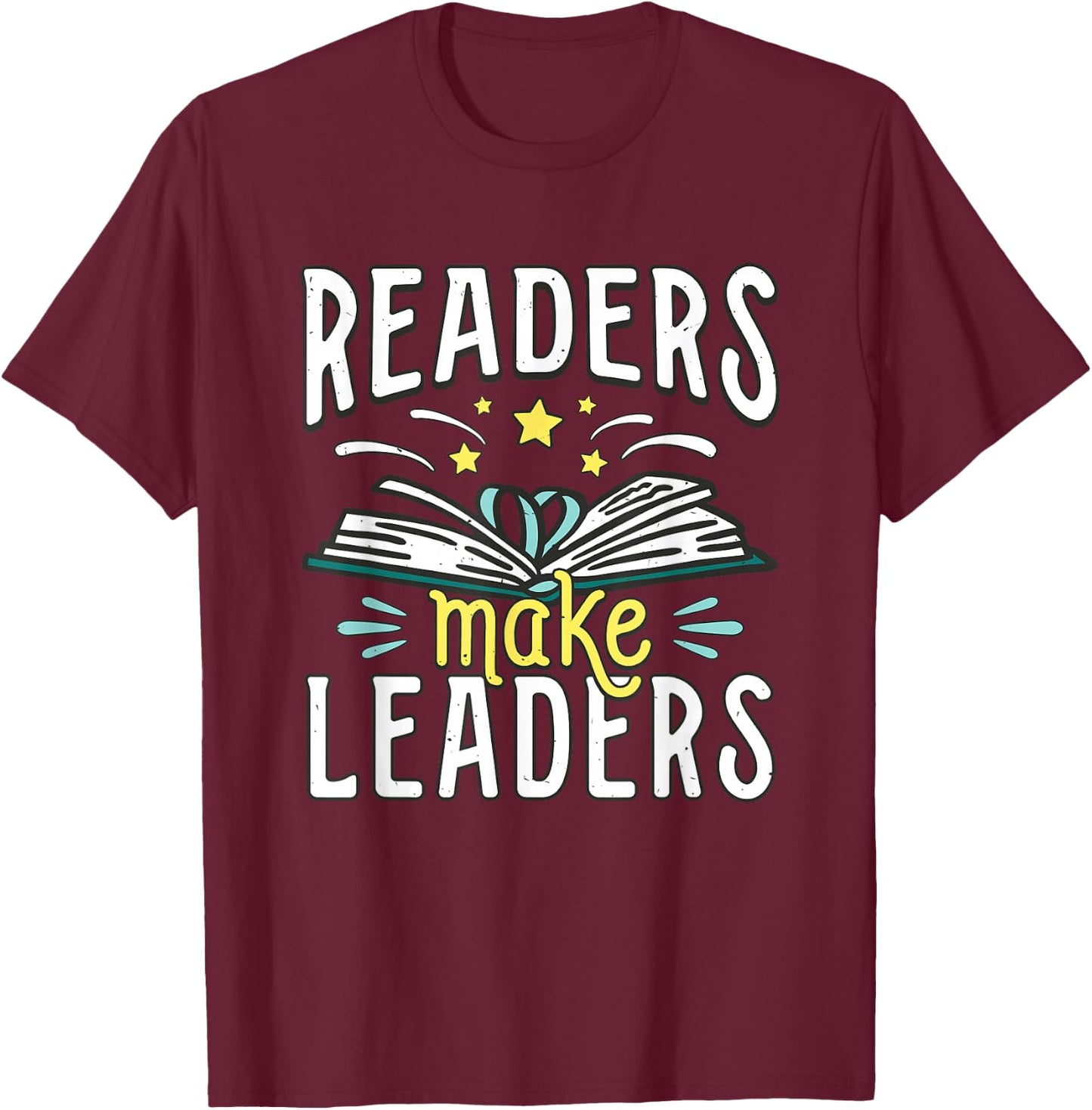 Bookworm Librarian Bookish Geeky Nerd Readers Make Leaders T-Shirt - T-Shirt | Maroon