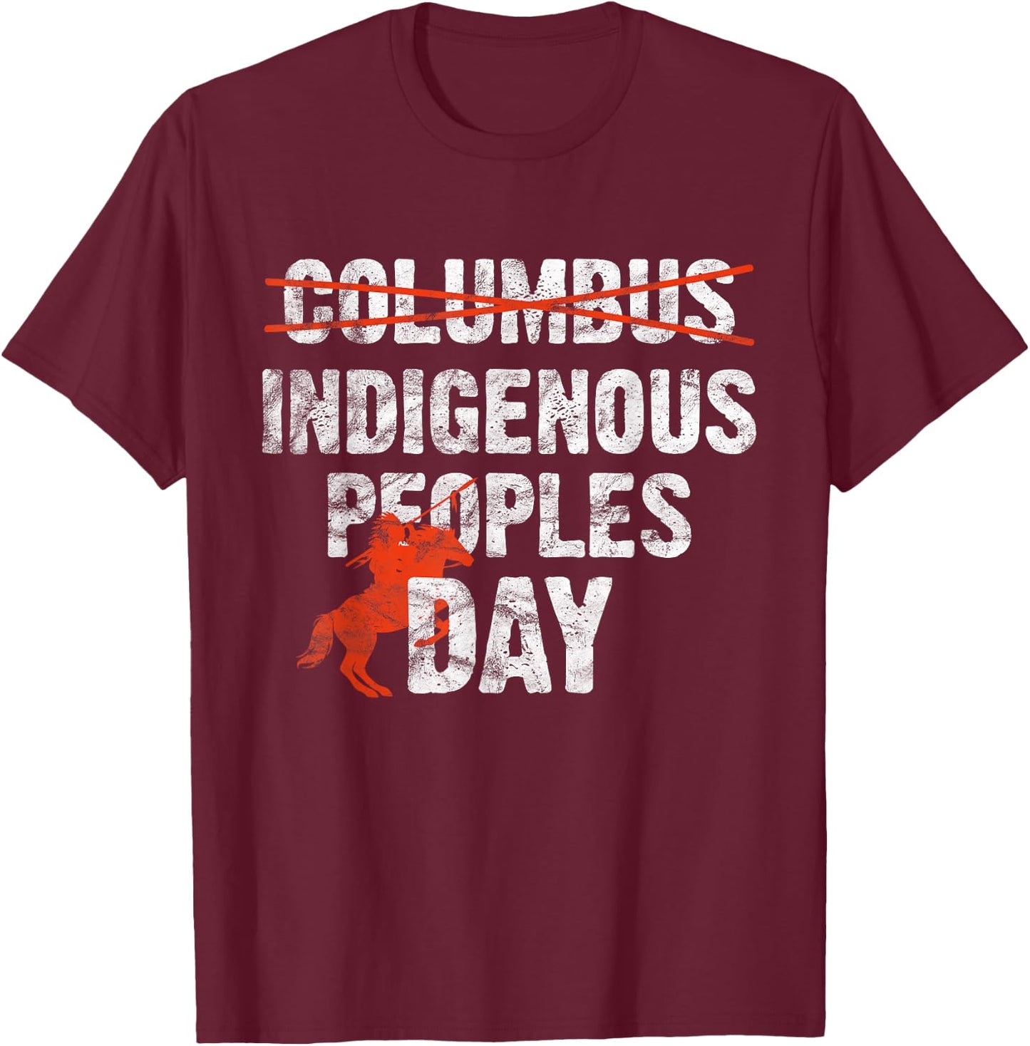 Indigenous Peoples Day Not Columbus Day Native indian T-Shirt - T-Shirt | Maroon