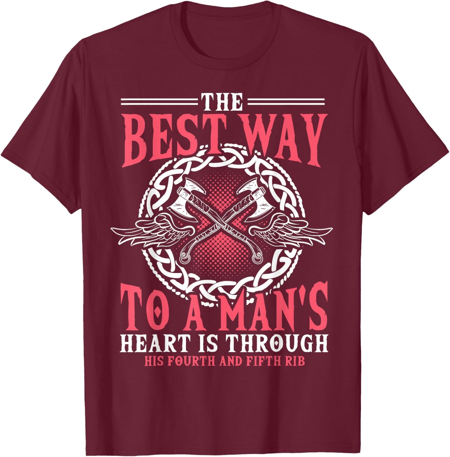 Shieldmaiden Shirt, Viking, Best Way To A Heart T-Shirt - T-Shirt | Maroon