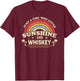 Whiskey Shirt. Just A Girl Who Loves Sunshine and Whiskey T-Shirt - T-Shirt | Maroon