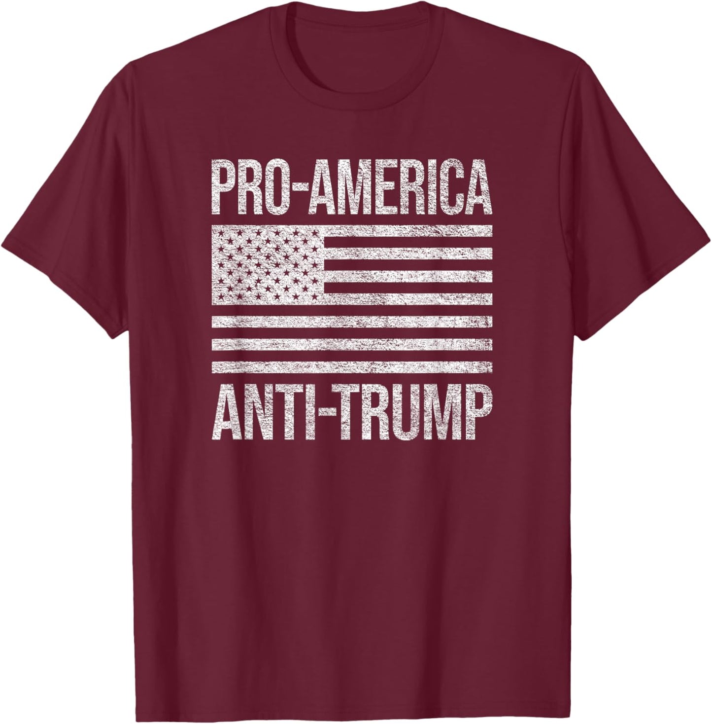 Pro America Anti Trump Us American Flag Patriot T-Shirt - T-Shirt | Maroon