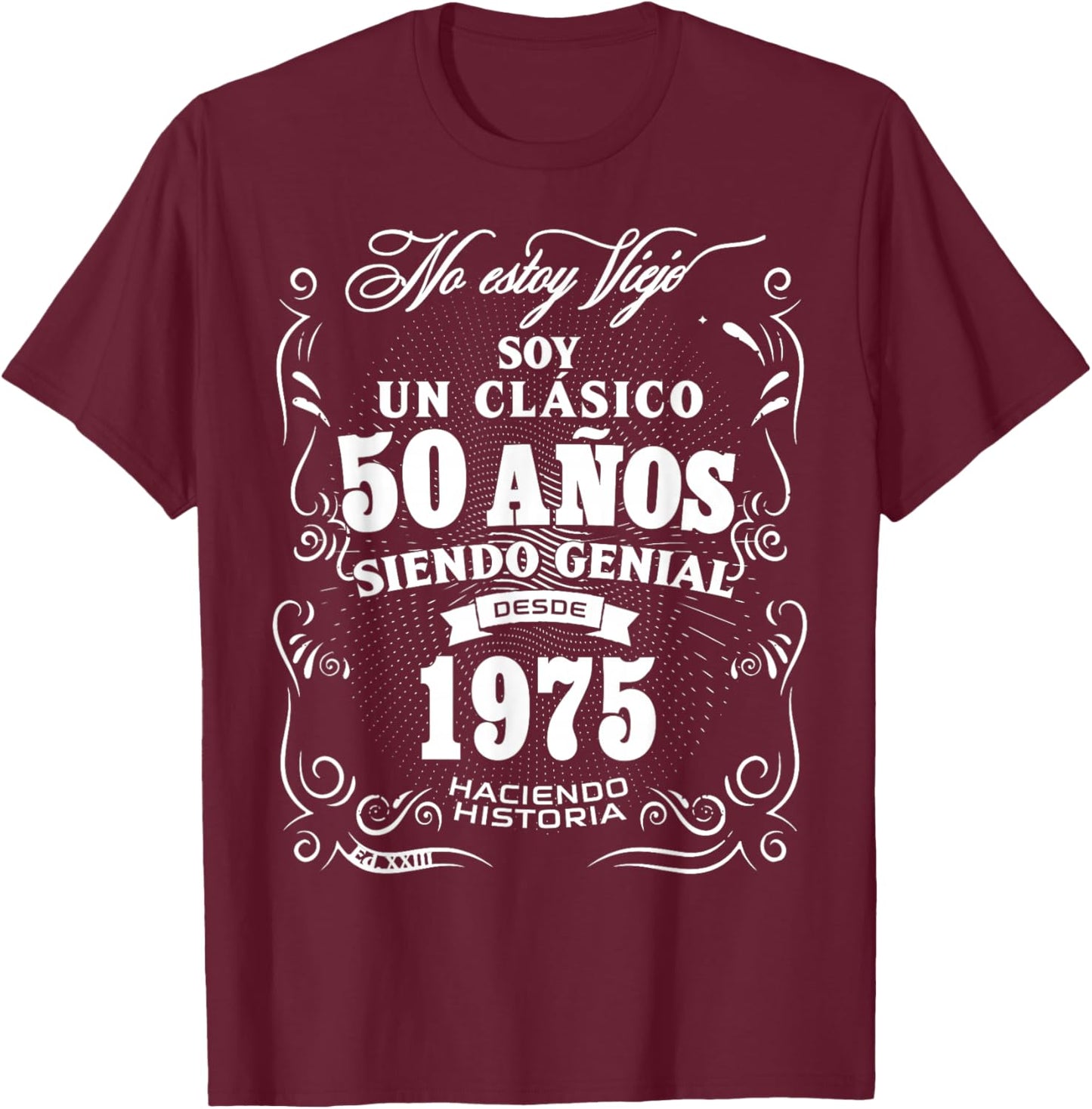 Vintage 50th Birthday Men Funny 1975 50 Birthday Spanish T-Shirt - T-Shirt | Maroon