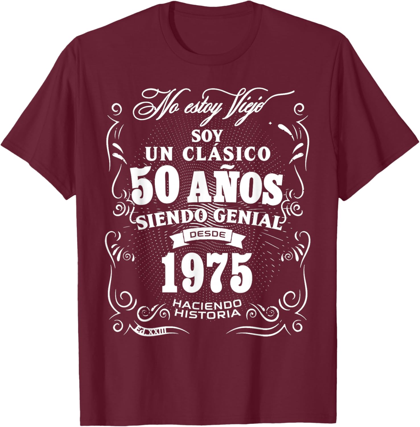 Vintage 50th Birthday Men Funny 1975 50 Birthday Spanish T-Shirt - T-Shirt | Maroon
