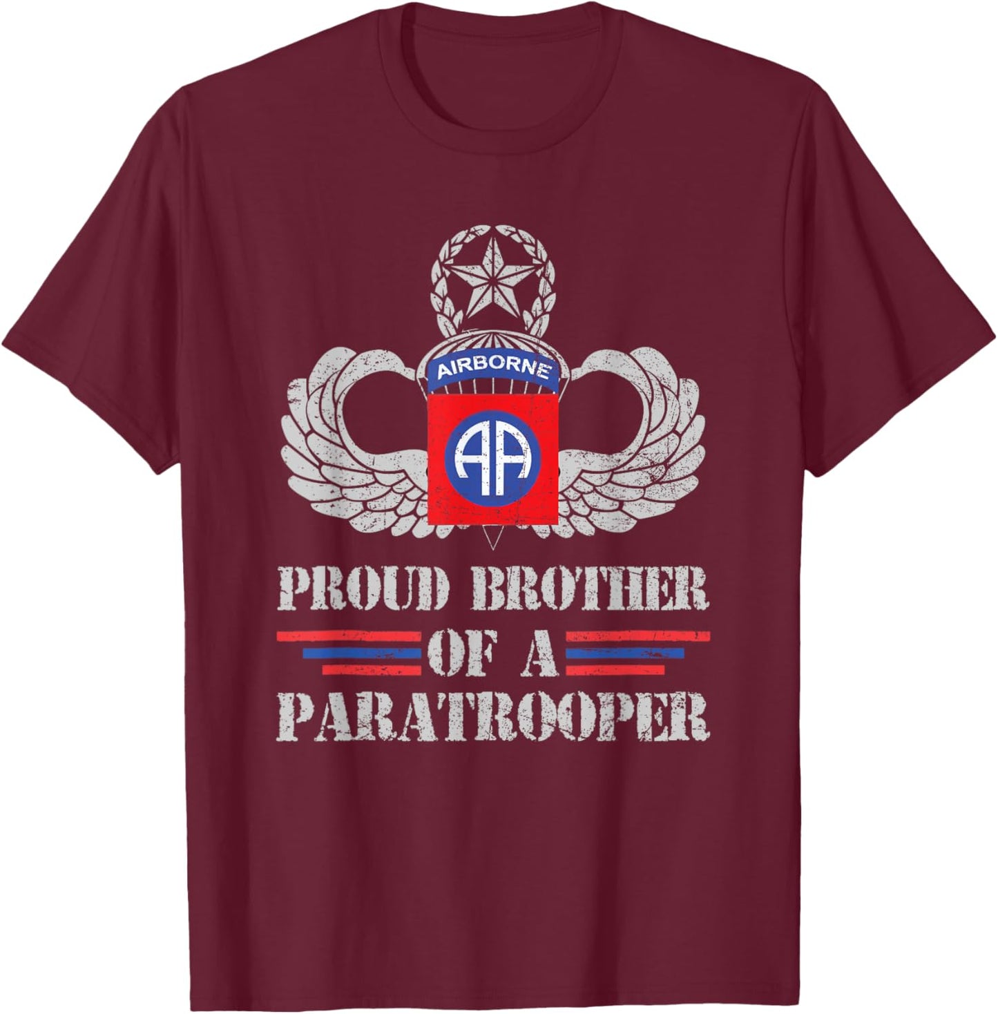 Proud Brother Of 82nd Airborne Division Veteran Paratrooper T-Shirt - T-Shirt | Maroon