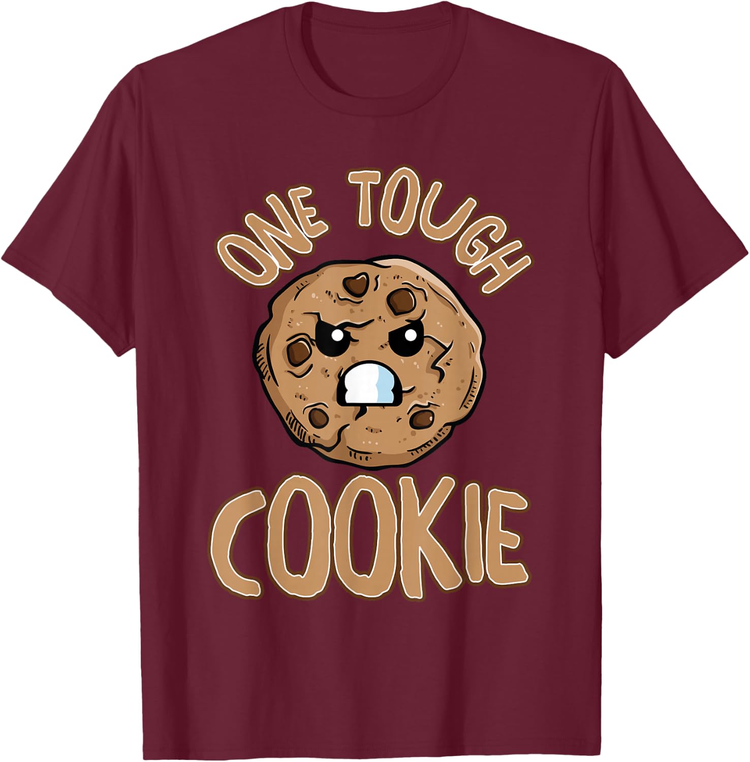 One Tough Cookie t - One Tough Cookie Baking T-Shirt - T-Shirt | Maroon