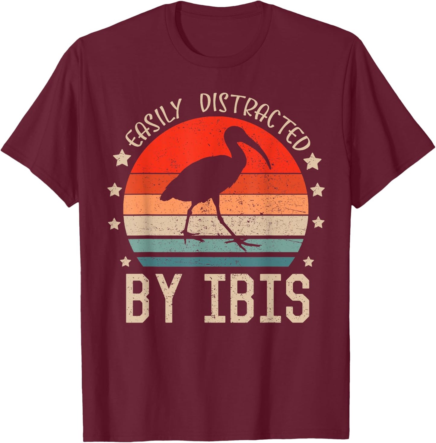 Easily Distracted By Ibis Retro Funny Birds Ibis Lover T-Shirt - T-Shirt | Maroon