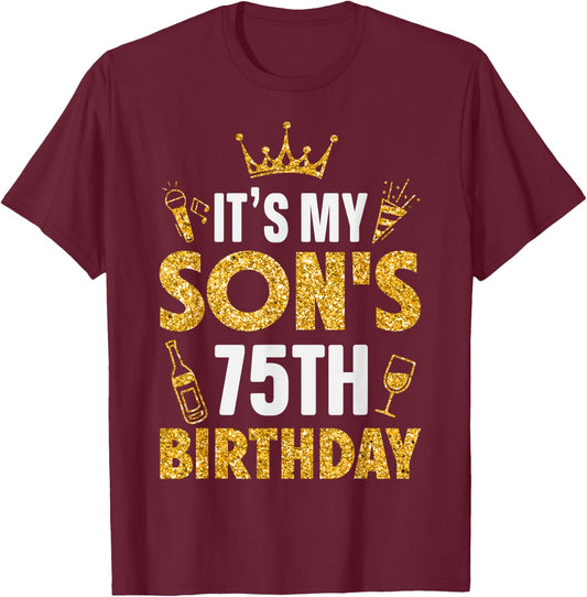 Son It's My Son's 75th Birthday 1950 75 Years Old T-Shirt - T-Shirt | Maroon
