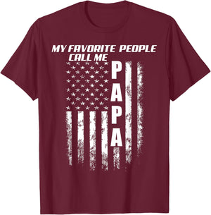 My Favorite People Call Me Papa America Flag T-Shirt - T-Shirt | Maroon