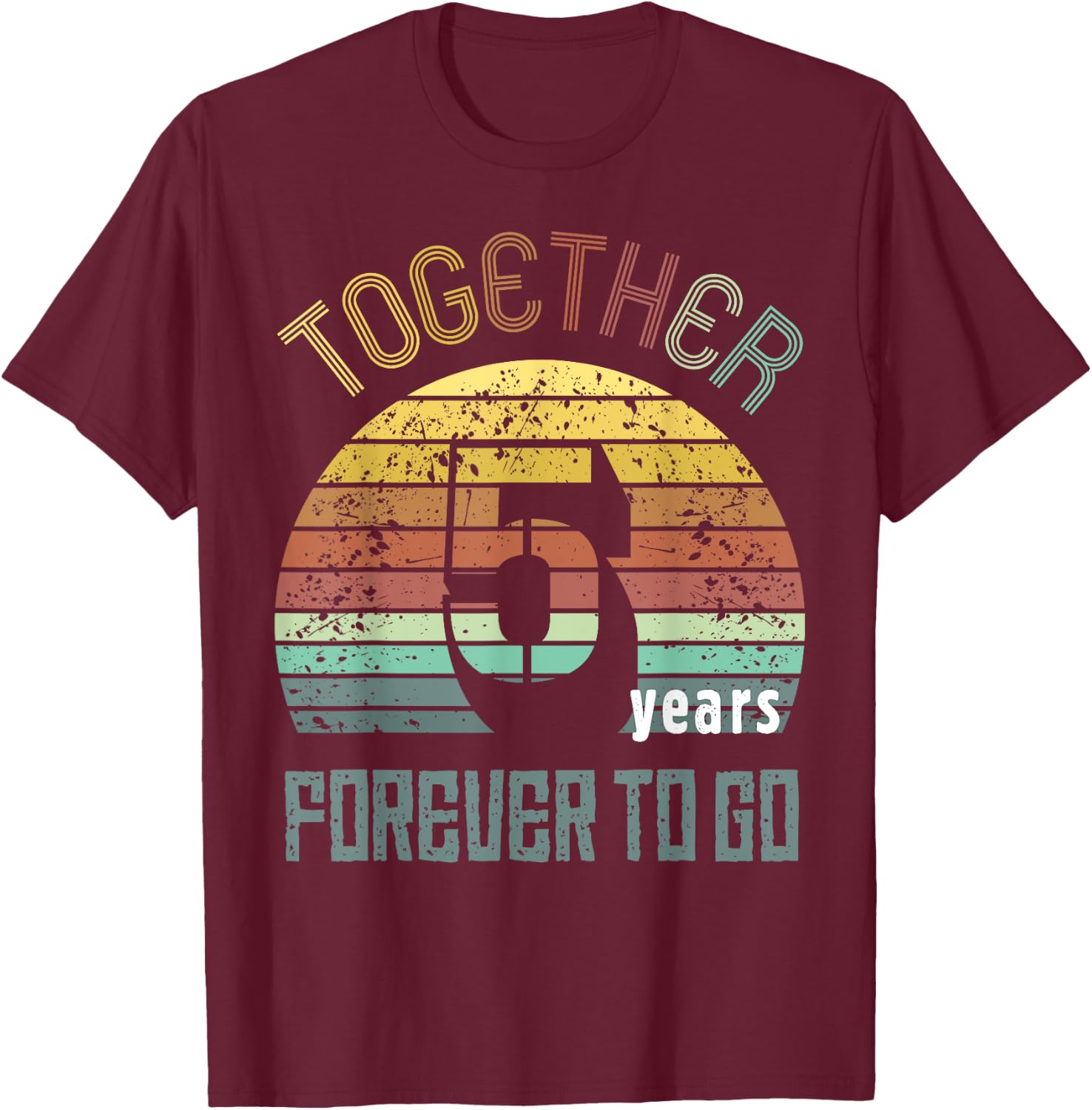 5th Years Wedding Anniversary Gifts For Couple Matching Five T-Shirt - T-Shirt | Maroon