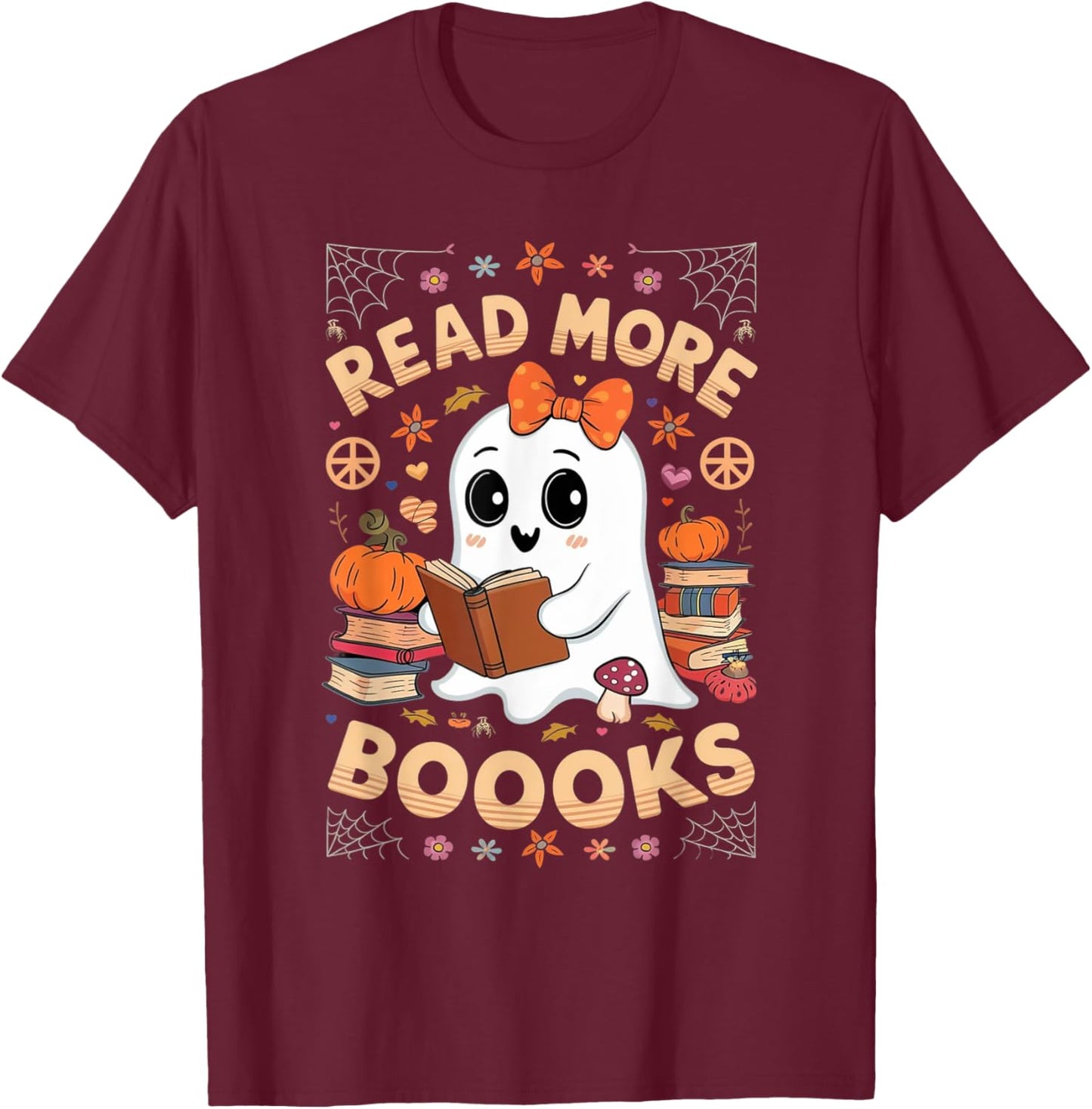 Read More Books Boo Ghost Halloween Reading Books Teacher T-Shirt - T-Shirt | Maroon