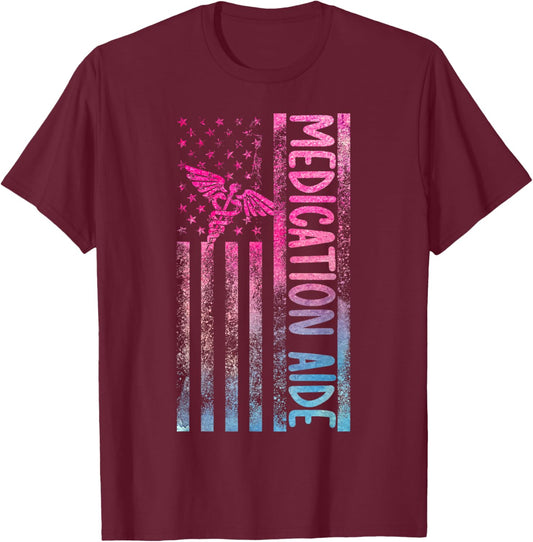Medication Aide American Flag Med Aide Medication Aides T-Shirt - T-Shirt | Maroon