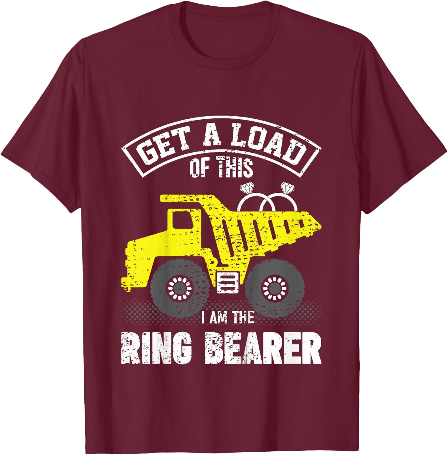 Kids Ring Bearer Gifts For Boys Get A Load Of This Truck Wedding T-Shirt - T-Shirt | Maroon