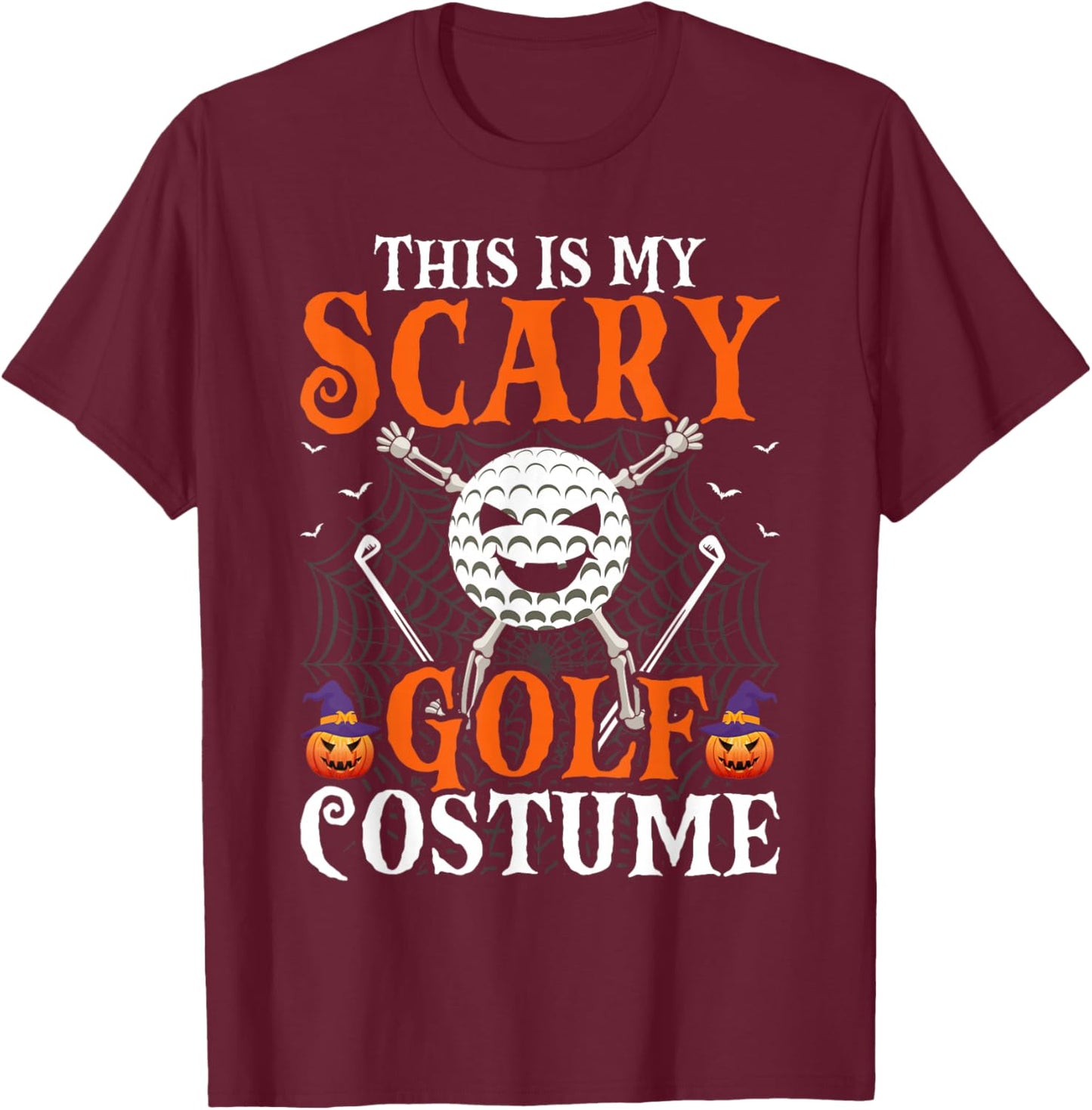 This Is My Scary Golf Costume Halloween Skeleton Lover T-Shirt - T-Shirt | Maroon