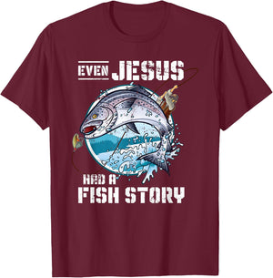 Even Jesus Had A Fish Story Jesus T-Shirt - T-Shirt | Maroon