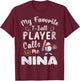 My Favorite T-Ball Player Calls Me Nina T-Shirt - T-Shirt | Maroon