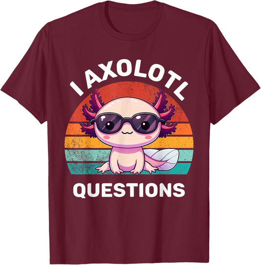 I Axolotl Questions Kids Funny Cute Axolotl Retro Vintage T-Shirt - T-Shirt | Maroon