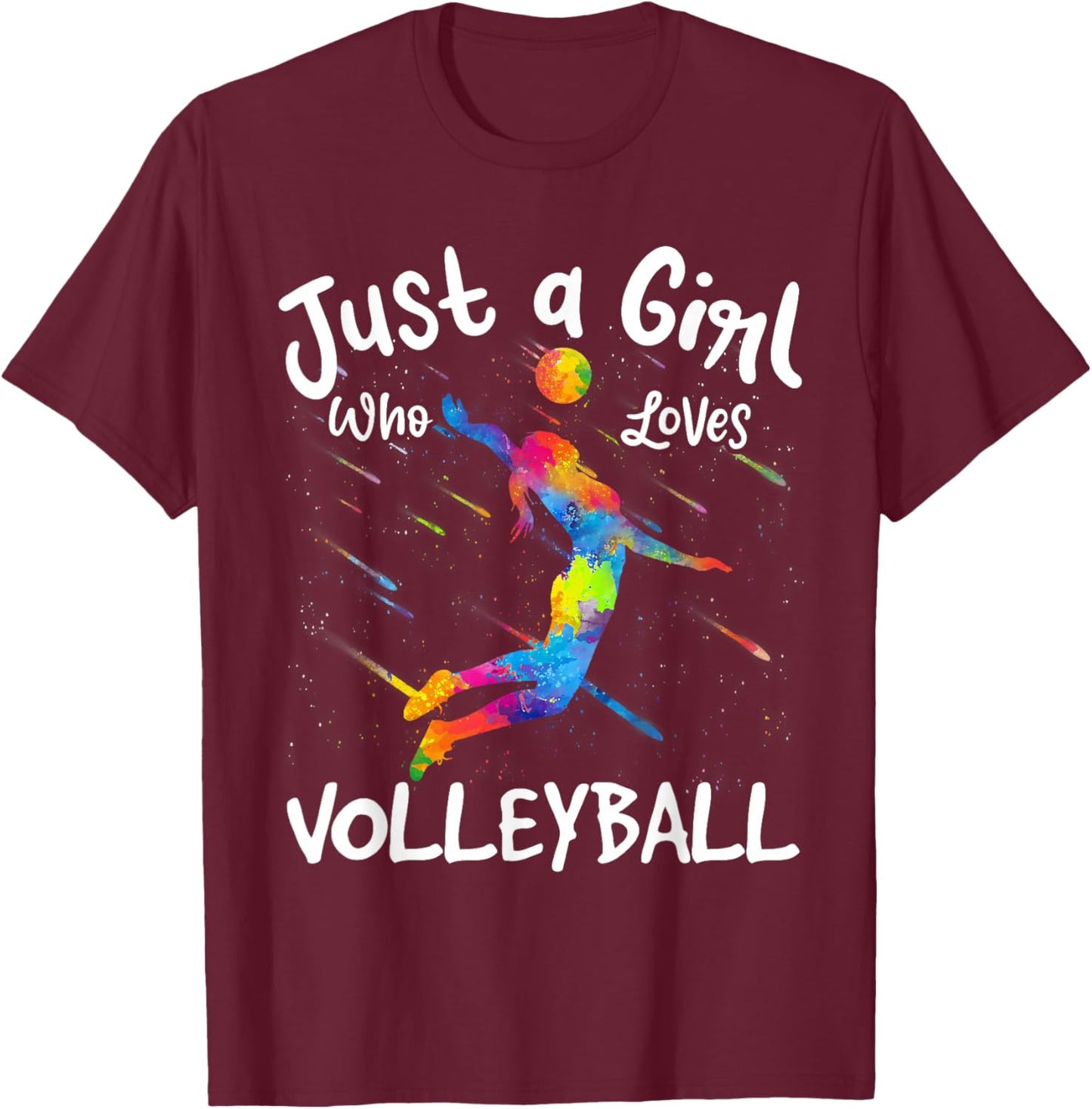 Just A Girl Who Loves Volleyball Funny T-Shirt - T-Shirt | Maroon