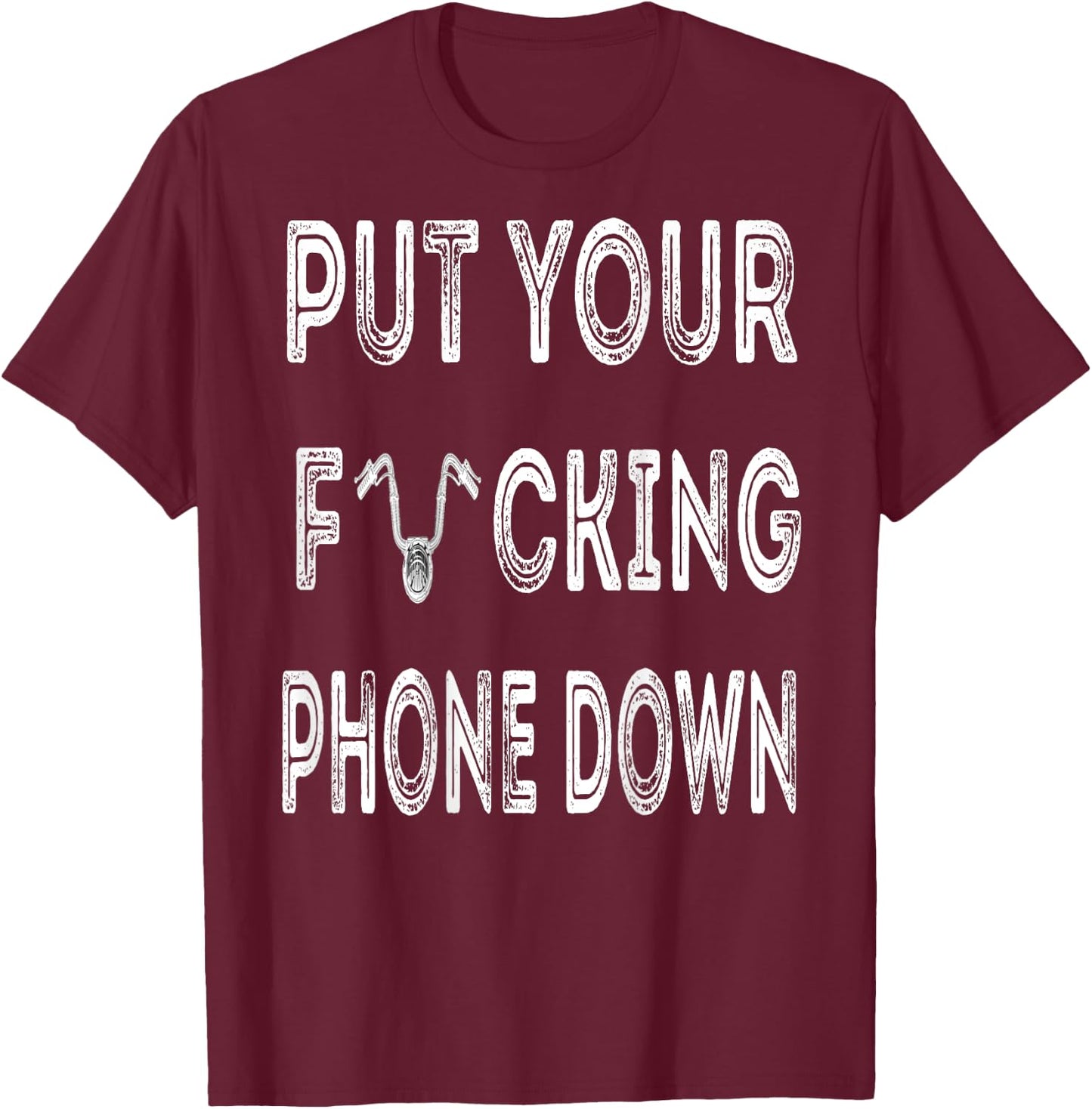 Put Your Phone Down motorcycle graphic T-Shirt - T-Shirt | Maroon