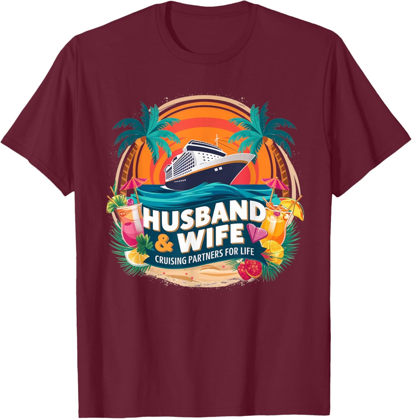 Husband and Wife Cruising Partners for Life Honeymoon Cruise T-Shirt - T-Shirt | Maroon
