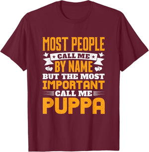 Most Important Call Me Puppa Grandpa Grandkids T-Shirt - T-Shirt | Maroon
