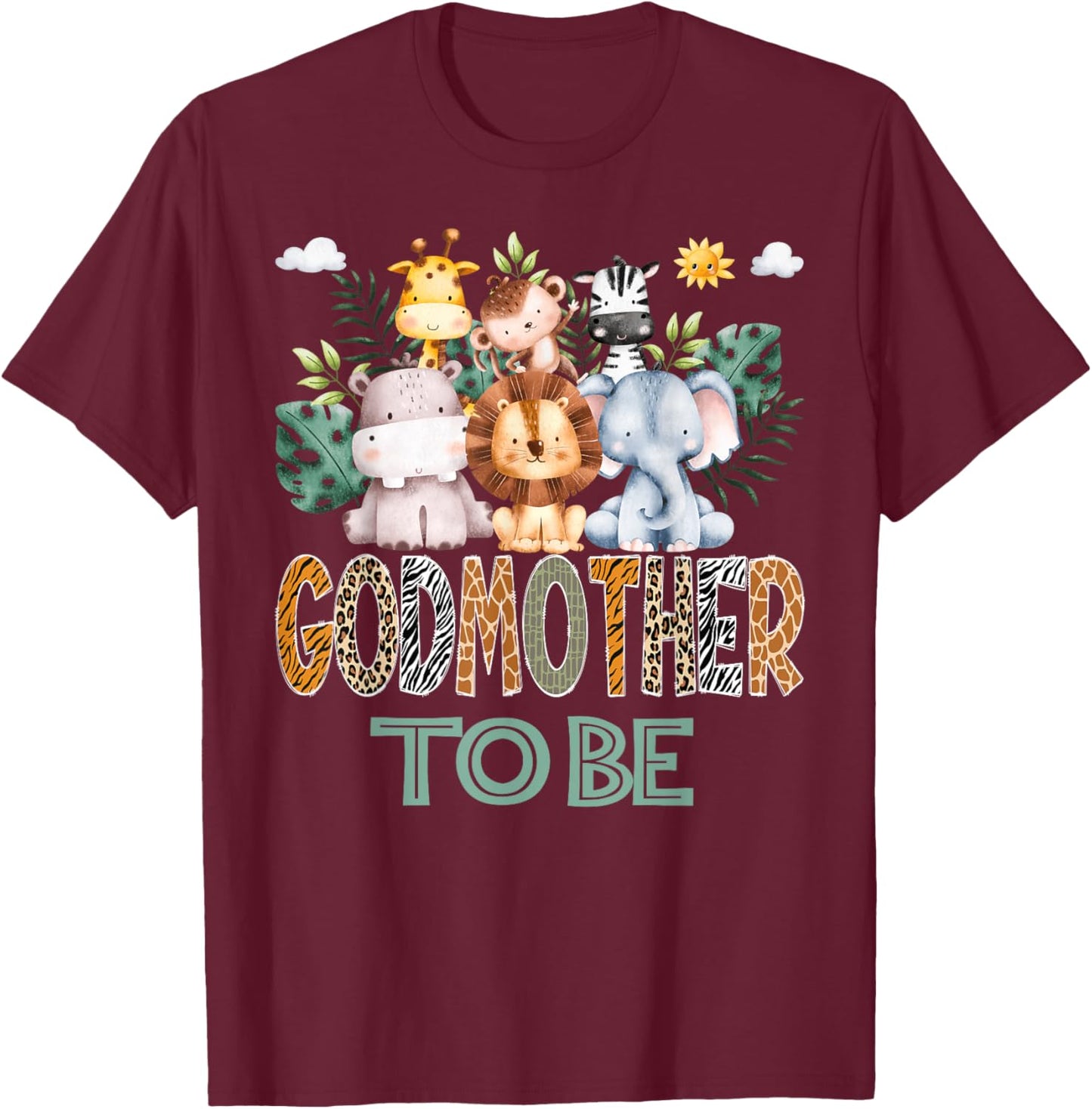 Soon To Be GodMother Jungle Animal Safari Gender Reveal T-Shirt - T-Shirt | Maroon