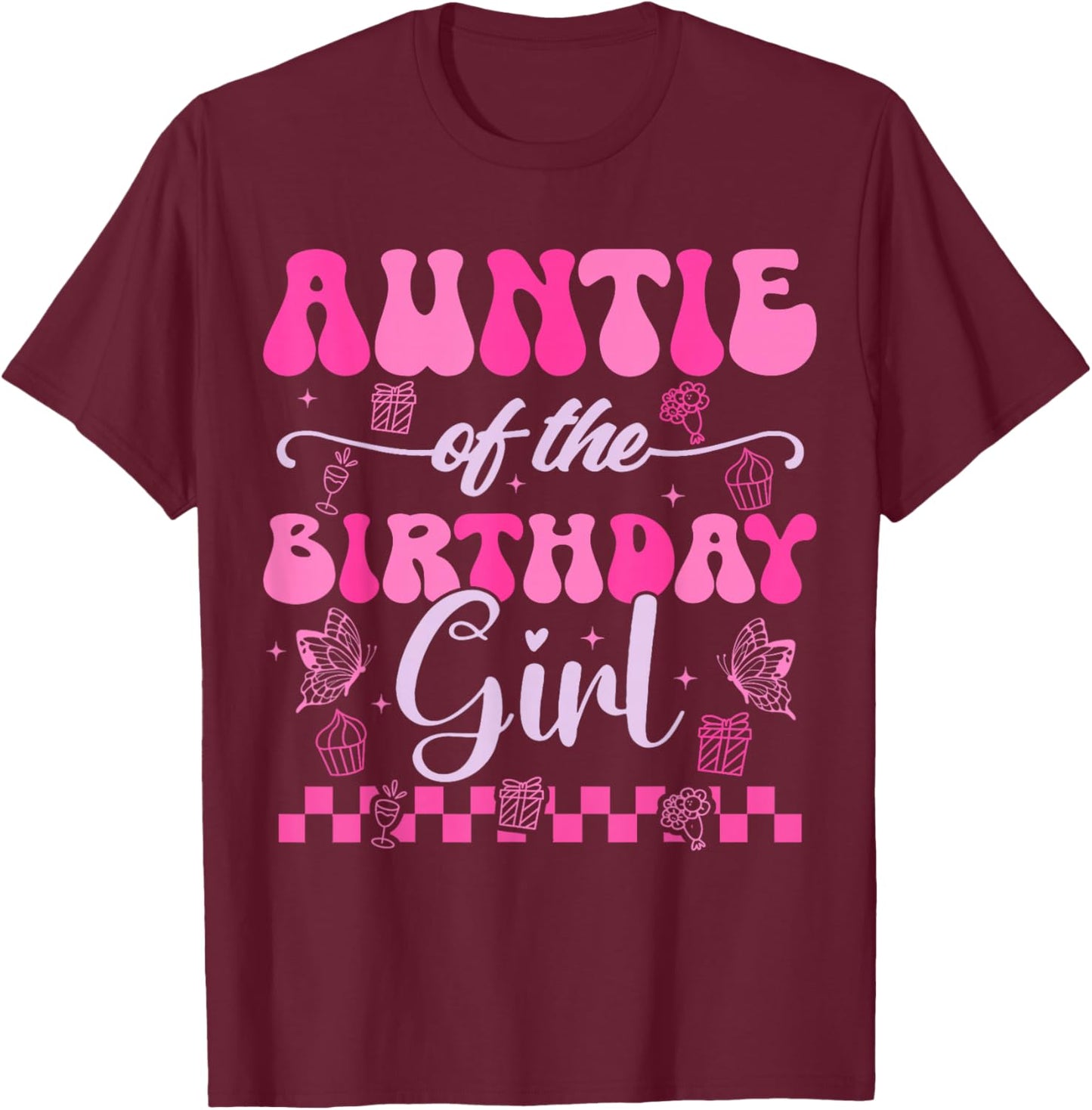 Auntie Of The Birthday Girl Kids Daughter Pink Themed Groovy T-Shirt - T-Shirt | Maroon