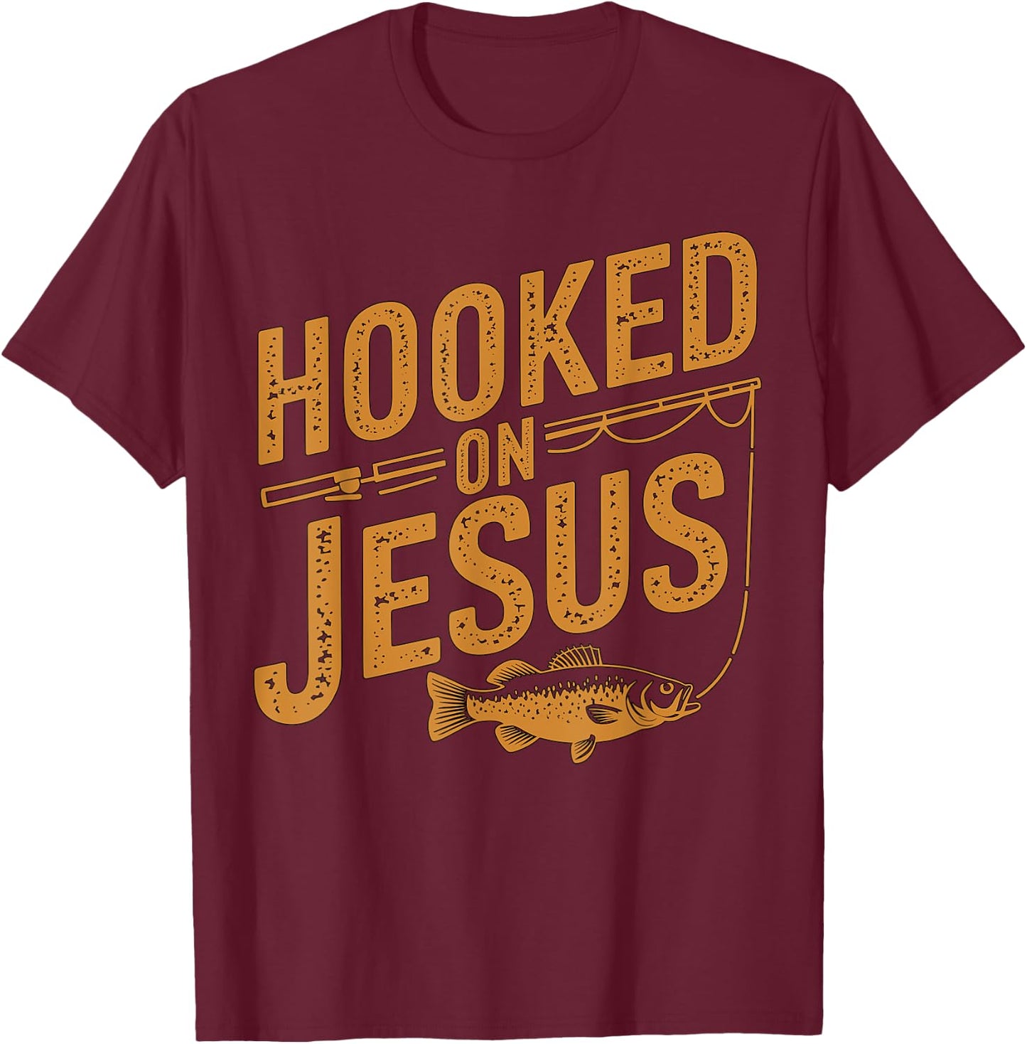 Hooked on Jesus Fishing Christian T-Shirt - T-Shirt | Maroon