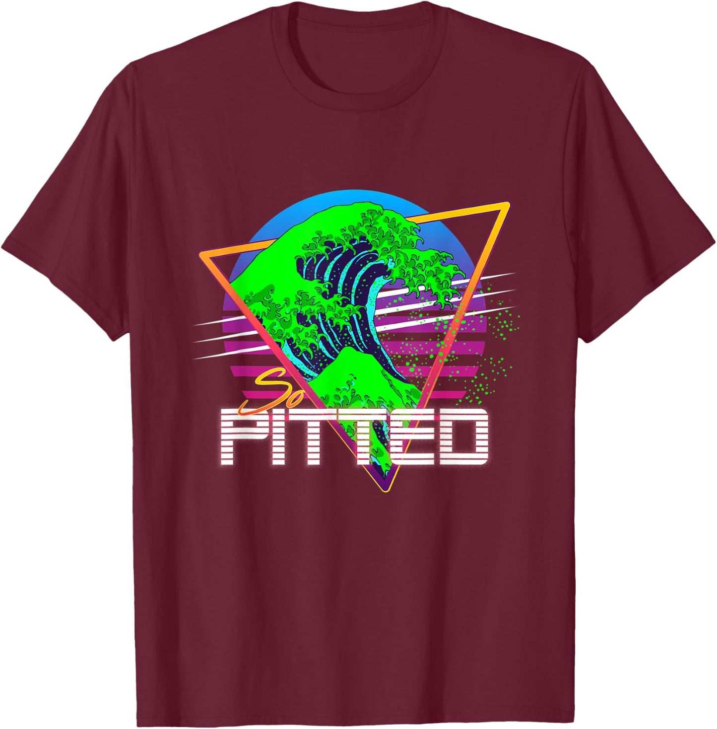 So Pitted Kanagawa Great Wave Retrowave Outrun Surfing T-Shirt - T-Shirt | Maroon