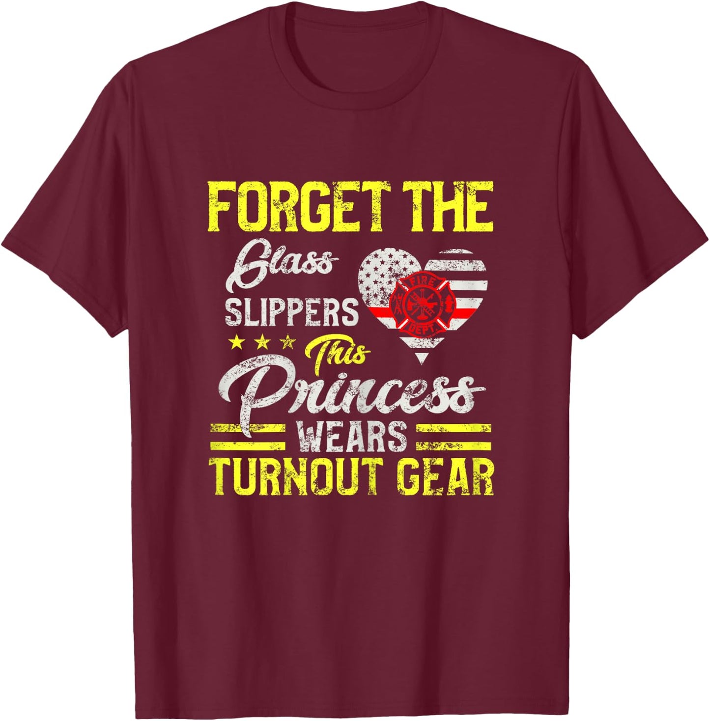 This Princess Wears Fire Turnout Gear Female firefighter T-Shirt - T-Shirt | Maroon