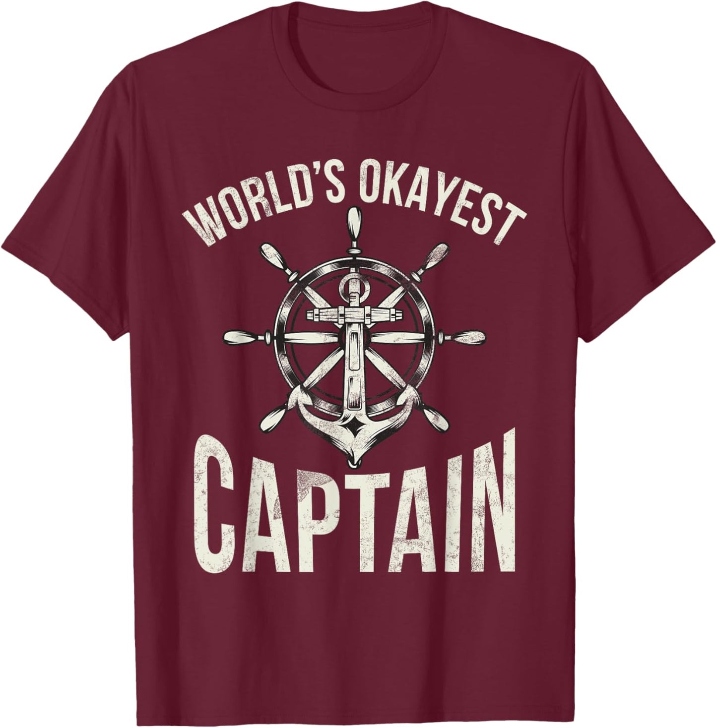 Boating Worlds okayest Captain T-Shirt - T-Shirt | Maroon