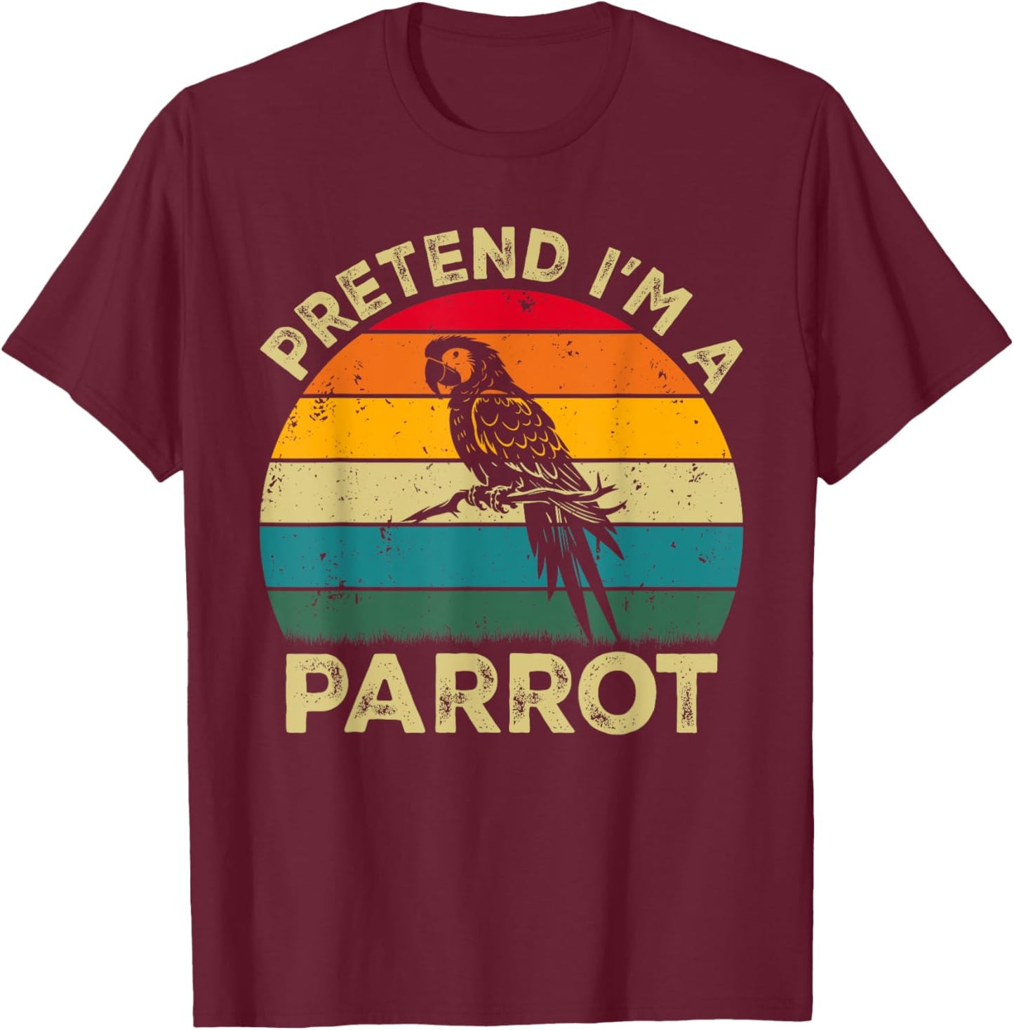 Pretend I'm A Parrot Lazy Halloween Costume T-Shirt - T-Shirt | Maroon