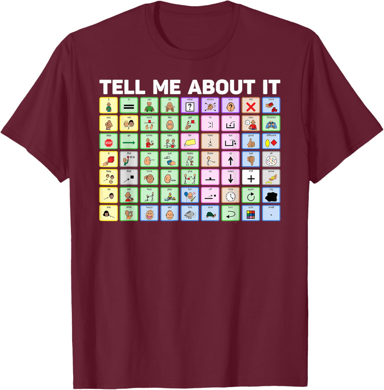 Tell Me About It Speech Language Pathology AAC Sped Teacher T-Shirt - T-Shirt | Maroon