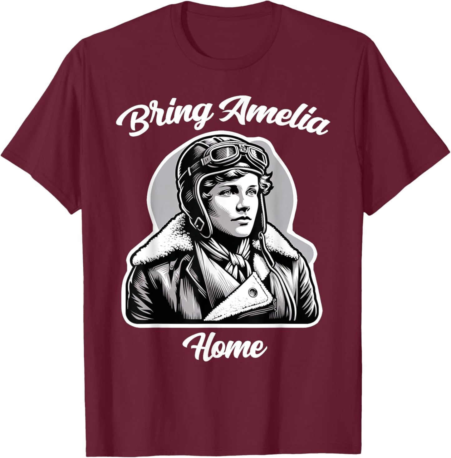 Amelia Bring Amelia Home Missing Person Female Aviator T-Shirt - T-Shirt | Maroon