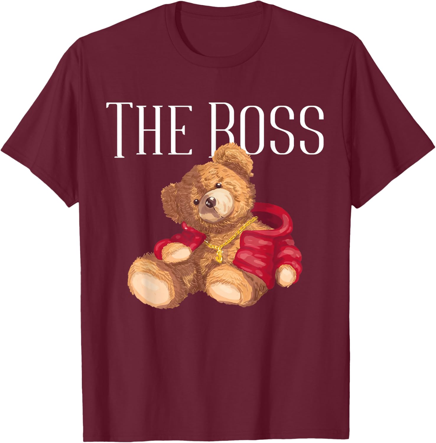 Cool Teddy Bear Dollar Sign Teddy Lover, The Boss, Bossy T-Shirt - T-Shirt | Maroon