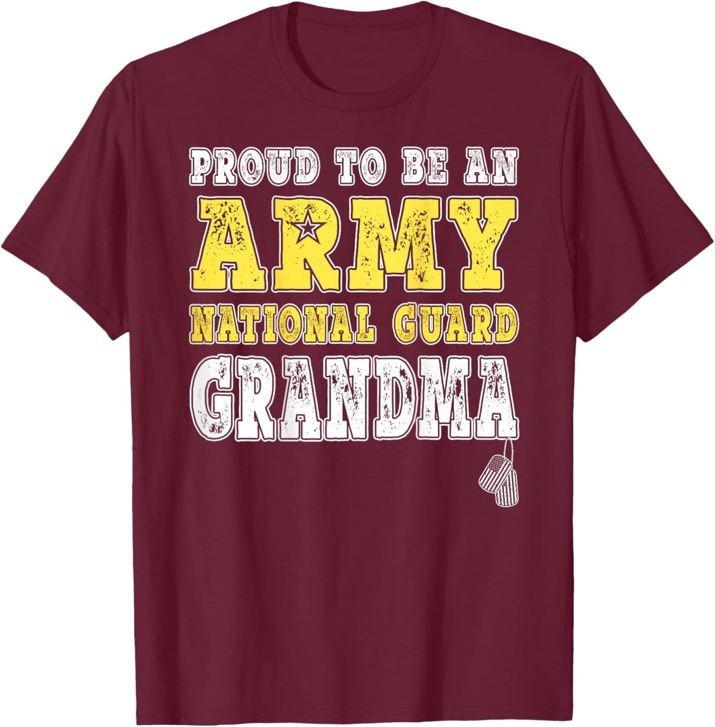 Proud To Be Army National Guard Grandma Military Grandmother T-Shirt - T-Shirt | Maroon