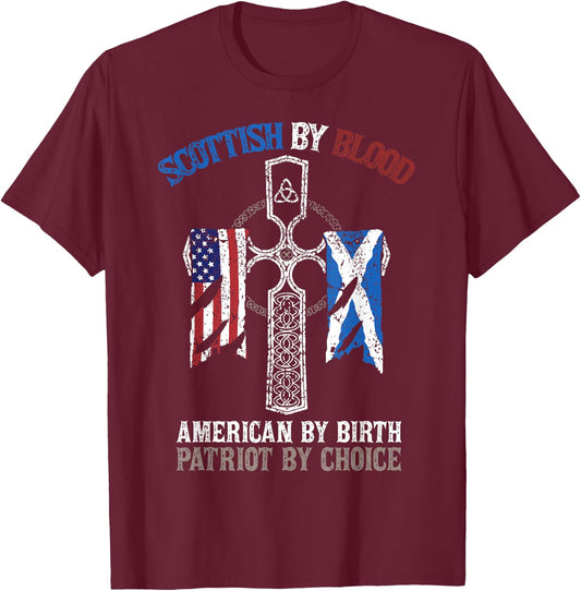Scottish by Blood American from Birth Patriot of Choice T-Shirt - T-Shirt | Maroon