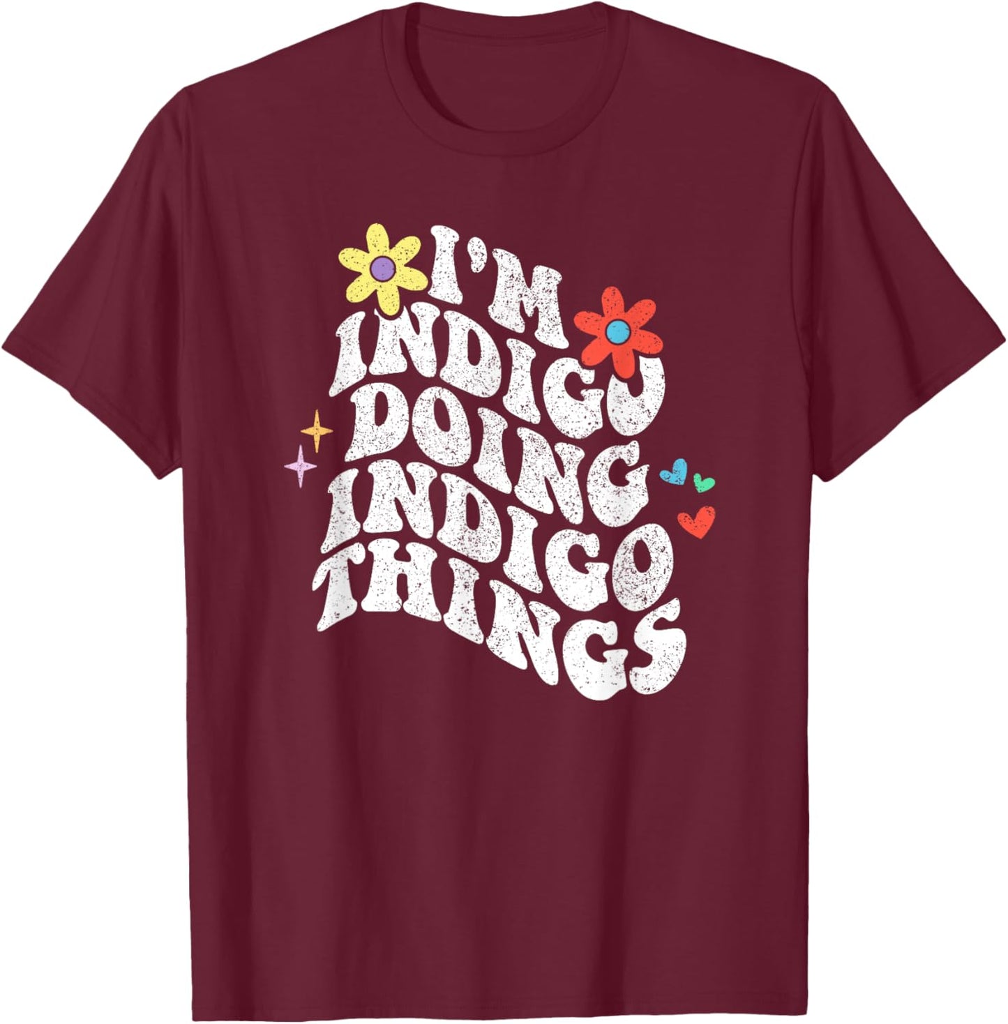 Retro Groovy Im Indigo Doing Indigo Things Funny Mothers Day T-Shirt - T-Shirt | Maroon