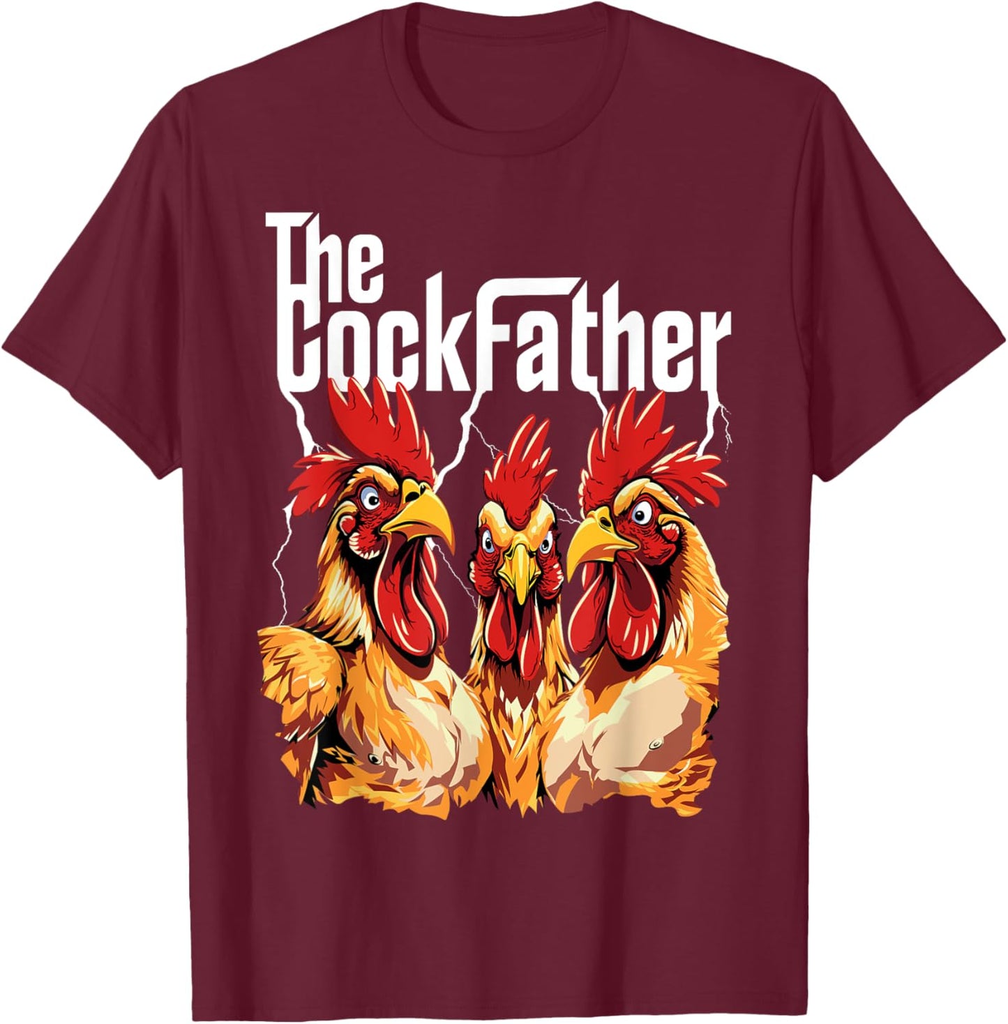 The Cockfather Chicken Father Dad Owner Funny Cute Rooster T-Shirt - T-Shirt | Maroon