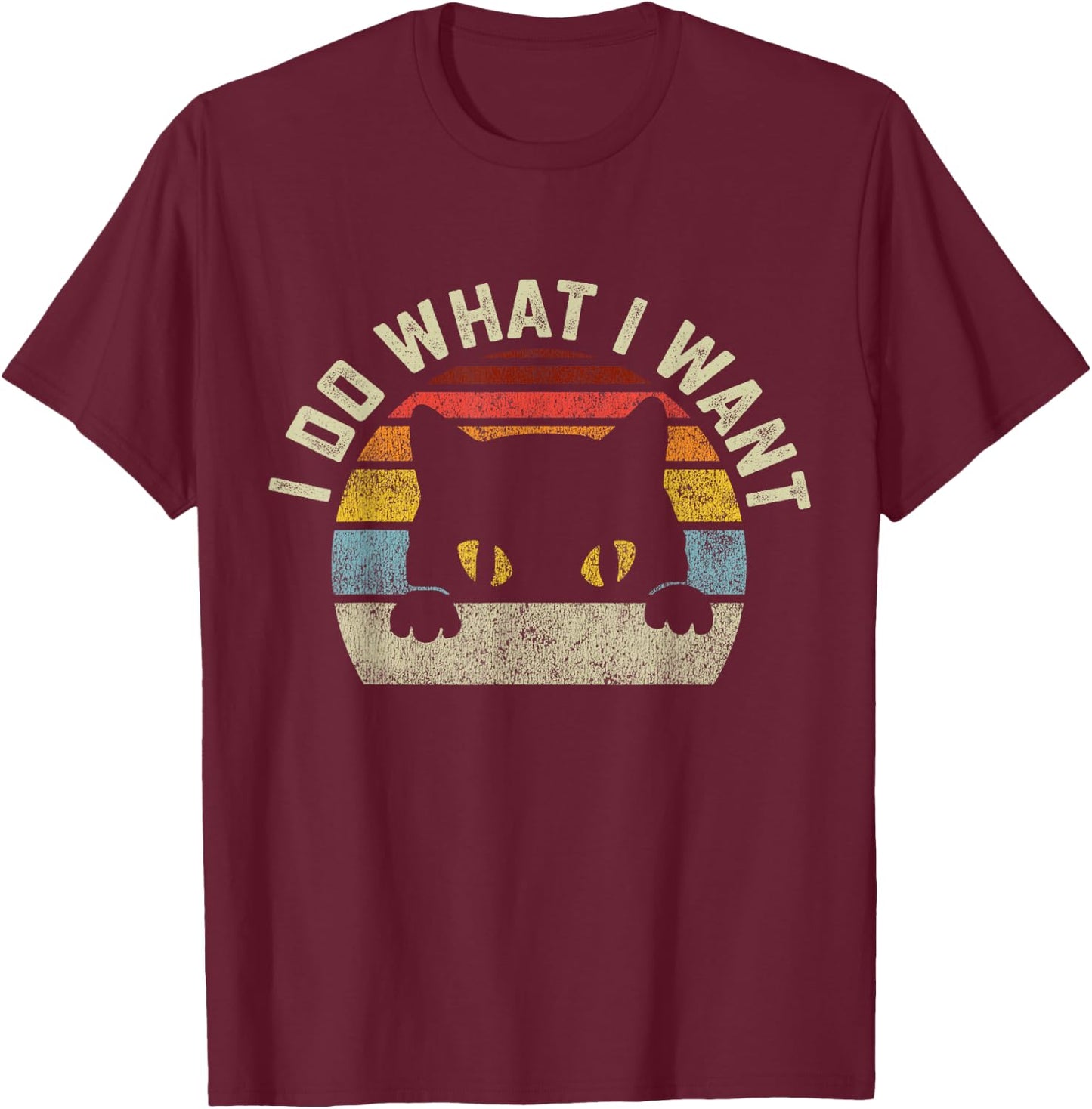 I Do What I Want Cat Men Women Girls Kids T-Shirt - T-Shirt | Maroon