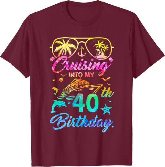 Cruising Into My 40Th Birthday Party 40 Years Old Cruise T-Shirt - T-Shirt | Maroon
