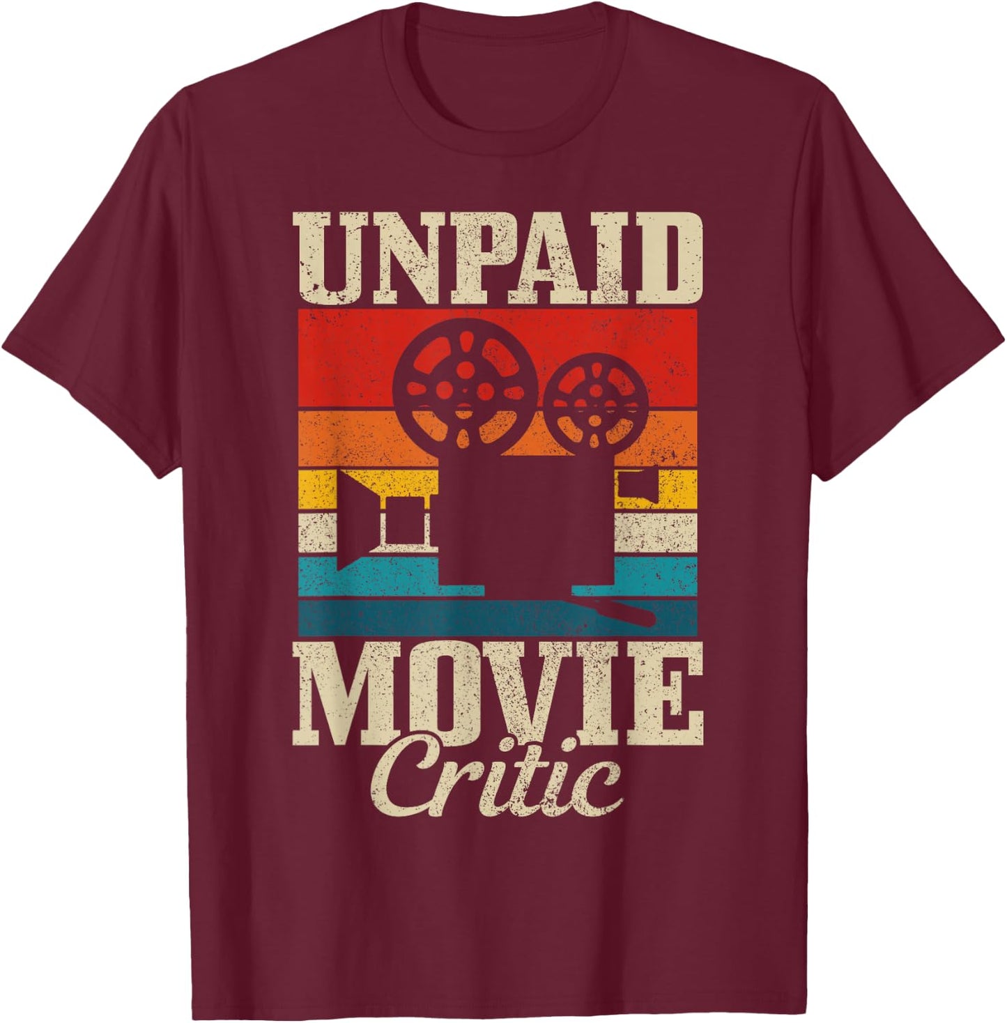 Unpaid Movie Critic Vintage Film Camera Filmmaker Funny Gift T-Shirt - T-Shirt | Maroon