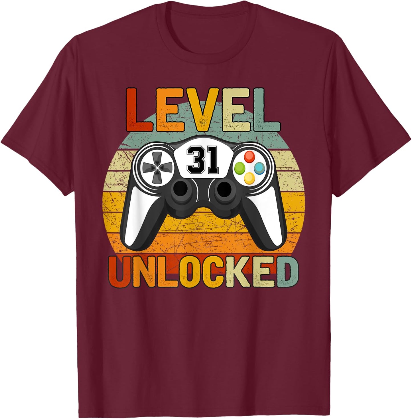 Level 31 Unlocked 31 Years Old Retro 31st Birthday Gift T-Shirt - T-Shirt | Maroon
