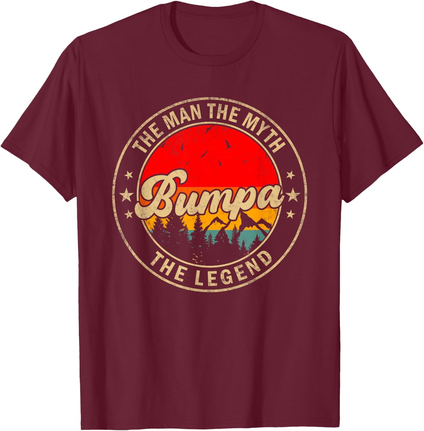 Bumpa the Man the Myth the Legend Father's Day for Grandpa T-Shirt - T-Shirt | Maroon