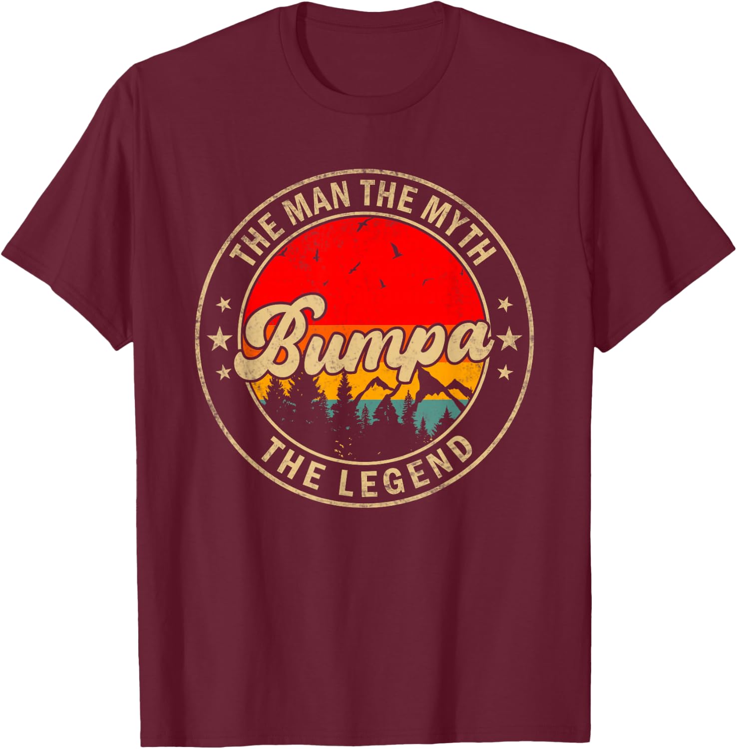 Bumpa the Man the Myth the Legend Father's Day for Grandpa T-Shirt - T-Shirt | Maroon