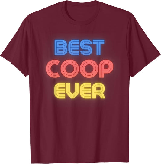 Best Coop Ever - Funny Coop Name Coop T-Shirt - T-Shirt | Maroon